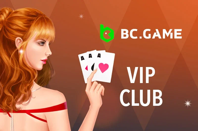 Join BC.Game VIP club to get wonderful bonuses