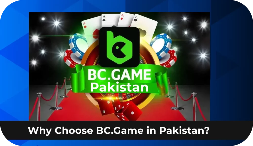 Advantages of BC Game Online Casino in Pakistan
